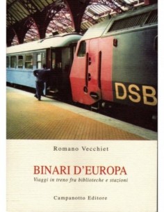 Binari d'Europa - Viaggi in treno fra biblioteche e stazioni