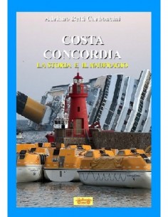Costa Concordia - La storia e il naufragio