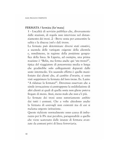 Aghi, macachi e marmotte