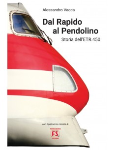 Dal Rapido al Pendolino - Storia dell'ETR.450