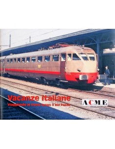 Vacanze italiane - Viaggiando in treno lungo il Bel Paese