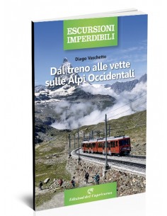 Dal treno alle vette sulle Alpi Occidentali