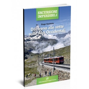 Dal treno alle vette sulle Alpi Occidentali