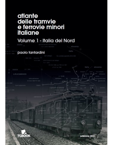 Atlante delle tramvie e ferrovie minori...