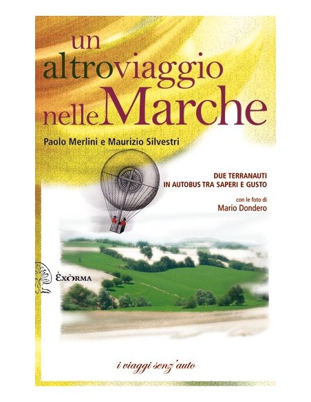 Un altro viaggio nelle Marche