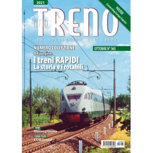 Tutto Treno 365 - Numero collezione I treni rapidi La storia e i rotabili
