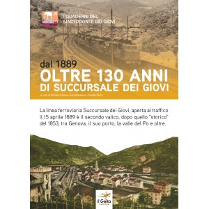 Dal 1889 oltre 130 anni di Succursale dei Giovi