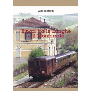 Binari tra le Langhe e il Monferrato