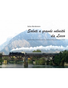 Saluti a grande velocità da Lecco