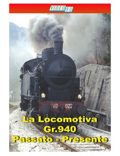 La locomotiva Gr.940 - Passato e presente