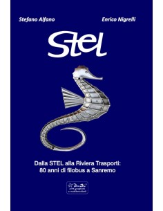 STEL - Dalla STEL alla Riviera Trasporti: 80 anni di...
