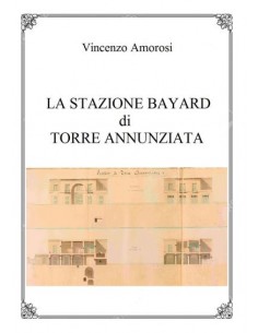 La stazione Bayard di Torre Annunziata
