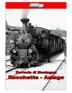 La ferrovia Rocchette - Asiago