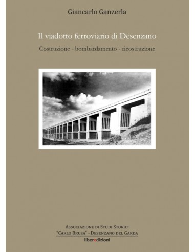 Il viadotto ferroviario di Desenzano