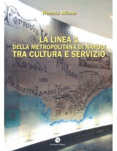 La Linea 1 della Metropolitana di Napoli tra cultura e...