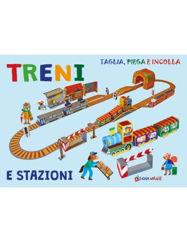 Treni e stazioni - Taglia, piega e incolla