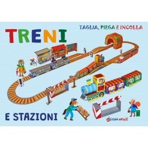 Treni e stazioni - Taglia, piega e incolla