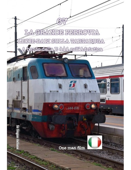 Lecce-Bari sulla Tartaruga - A bordo della E.444 sull'Adriatica