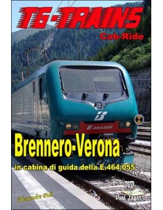 Brennero-Verona in cabina di guida della E.464.055