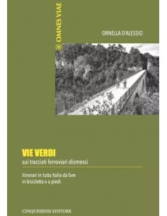 Vie Verdi - Sui tracciati ferroviari dismessi