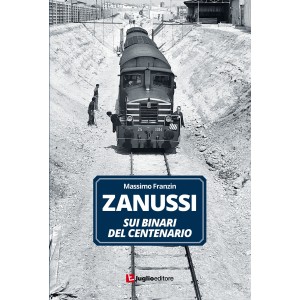 Zanussi - Sui binari del centenario
