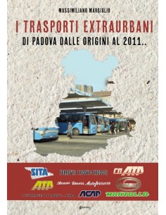 I trasporti extraurbani di Padova dalle origini al 2011