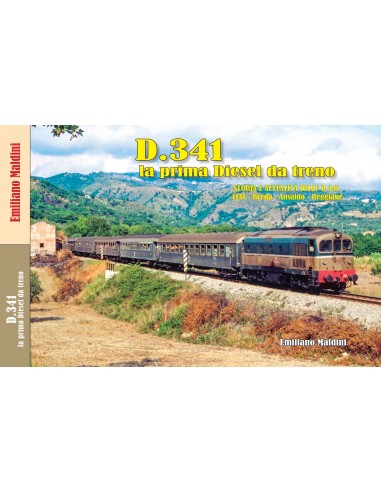 D.341 la prima Diesel da treno