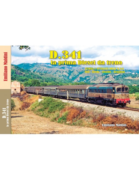 D.341 la prima Diesel da treno