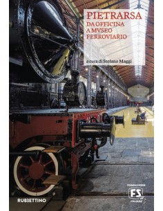 Pietrarsa - Da officina a museo ferroviario