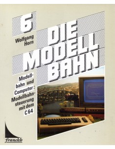 6 - Die Modell Bahn