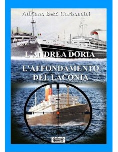 L'Andrea Doria e l'affondamento del Laconia
