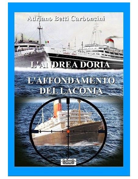 L'Andrea Doria e l'affondamento del Laconia