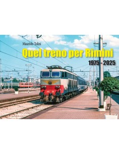 Quel treno per Rimini 1975-2025