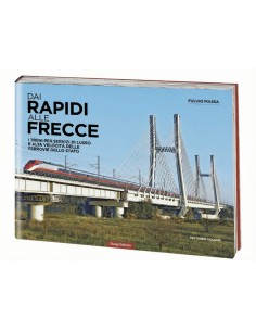 Dai Rapidi alle Frecce - Secondo volume