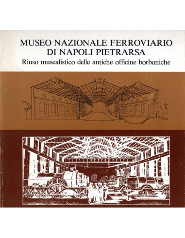 Museo Nazionale Ferroviario di Napoli Pietrarsa