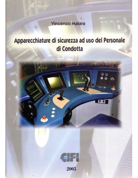 Apparecchiature di sicurezza ad uso del Personale di Condotta