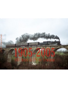 1905-2005 - 100 anni di FS in Toscana