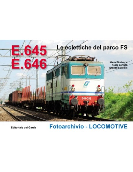 E.645-E.646 Le eclettiche del parco FS