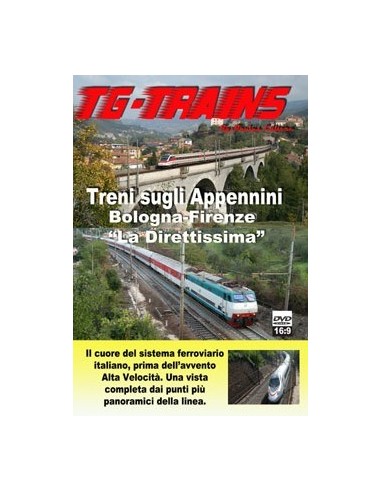 Treni sugli Appennini: Bologna-Firenze