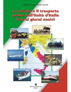 La strada e il trasporto prima dell'Unità d'Italia fino..