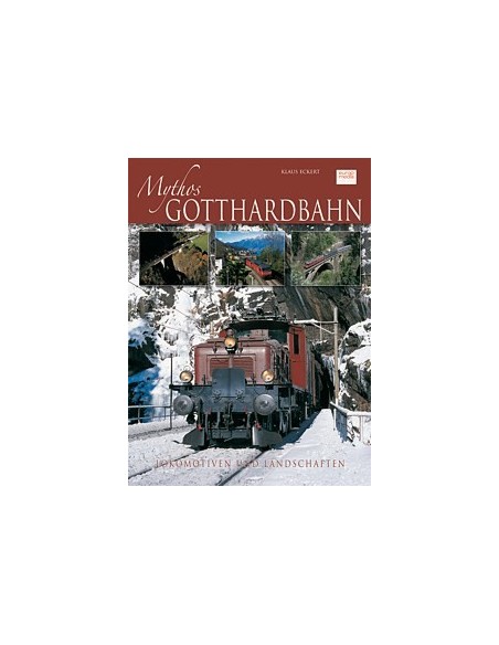 Mythos Gottardbahn