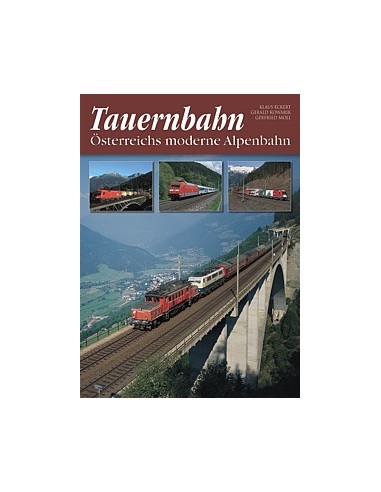 Tauernbahn Österreichs moderne Alpenbahn