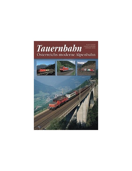 Tauernbahn Österreichs moderne Alpenbahn