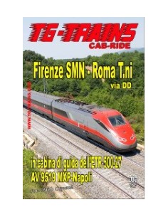 Firenze SMN - Roma T.ni in cabina di guida dell'ETR.500