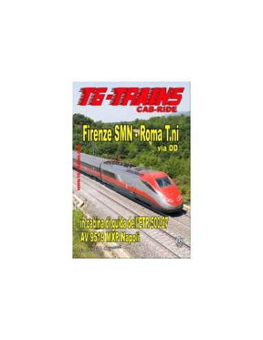 Firenze SMN - Roma T.ni in cabina di guida...