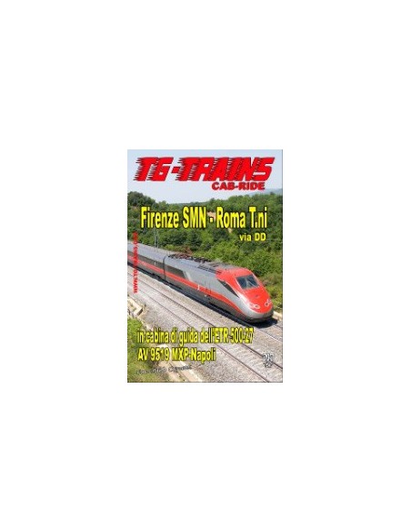 Firenze SMN - Roma T.ni in cabina di guida dell'ETR.500
