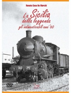 La Sicilia della leggenda. Gli indimenticabili anni '60