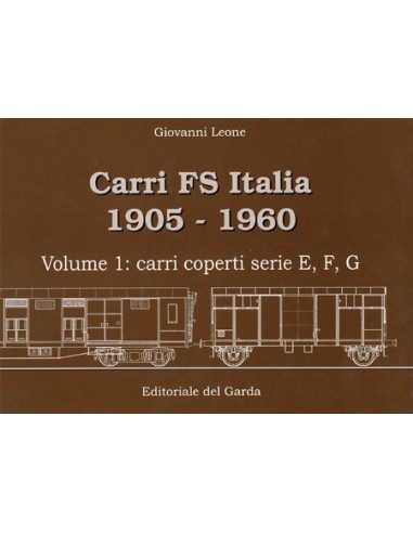 Carri FS 1905-1960 - Volume I - Carri serie E,...