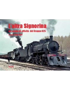 L'altra Signorina - Un secolo di attività del Gruppo 625