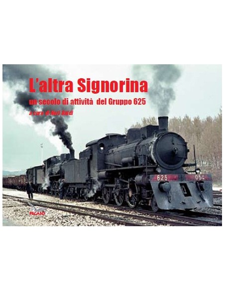 L'altra Signorina - Un secolo di attività del Gruppo 625